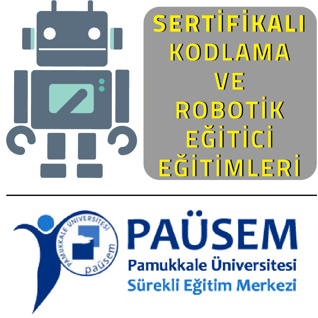 PAÜSEM Akademi'de Sertifikalı Kodlama ve Robotik Eğitici Eğitimleri